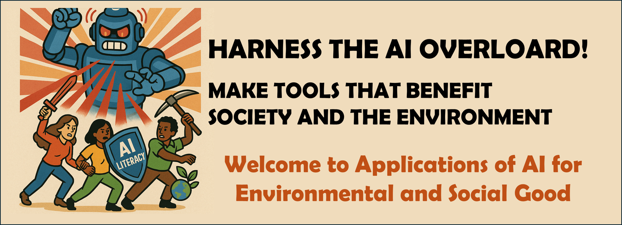 Harness the AI Overload — Welcome to Applications of AI for Environmental and Social Good